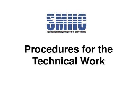 Procedures for the Technical Work