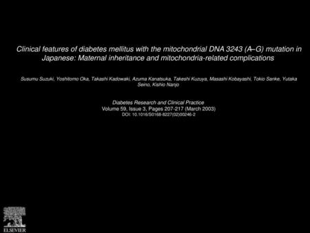 Clinical features of diabetes mellitus with the mitochondrial DNA 3243 (A–G) mutation in Japanese: Maternal inheritance and mitochondria-related complications 