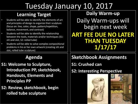 ART FEE DUE NO LATER THAN TUESDAY 1/17/17