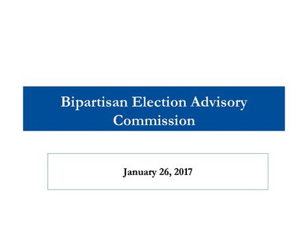Bipartisan Election Advisory Commission