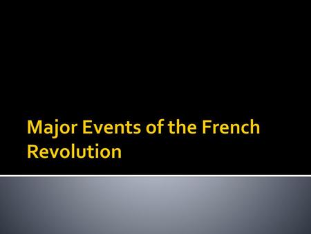Major Events of the French Revolution