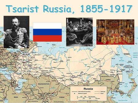 Tsarist Russia, 1855-1917.