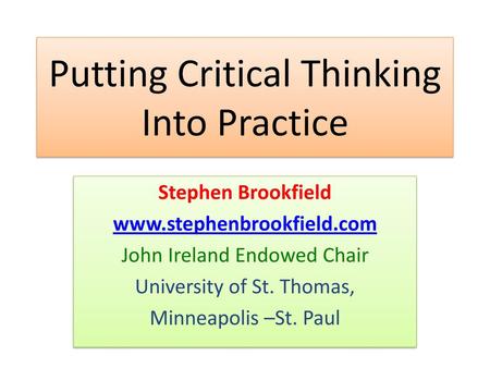 Putting Critical Thinking Into Practice