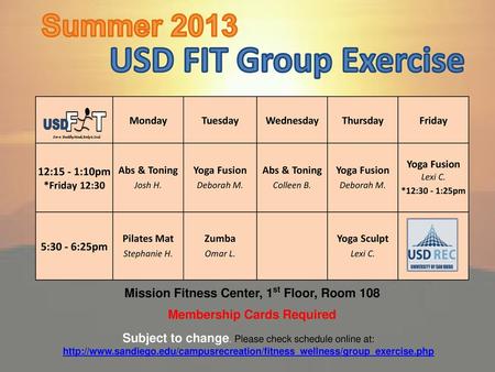 Mission Fitness Center, 1st Floor, Room 108 Membership Cards Required