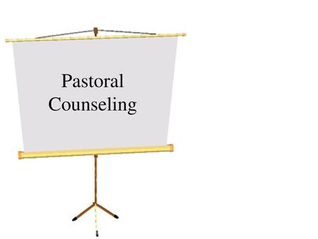 Pastoral Counseling.