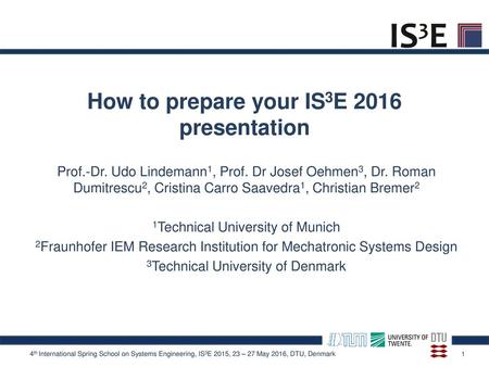 How to prepare your IS3E 2016 presentation