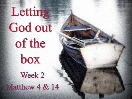 Letting God out of the box
