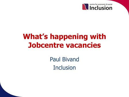 What’s happening with Jobcentre vacancies