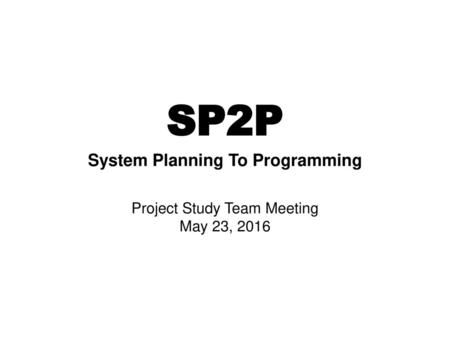 System Planning To Programming