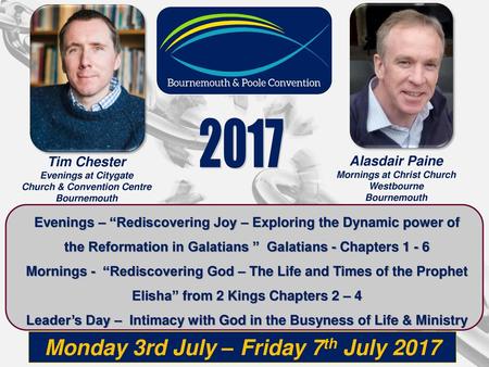 2017 Monday 3rd July – Friday 7th July 2017 Tim Chester Alasdair Paine