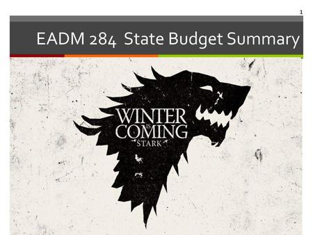 EADM 284 State Budget Summary