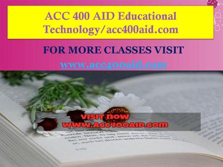 ACC 400 AID Educational Technology/acc400aid.com