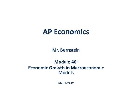 Economic Growth in Macroeconomic Models