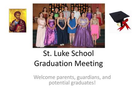 St. Luke School Graduation Meeting