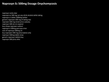 Naprosyn Ec 500mg Dosage Onychomycosis