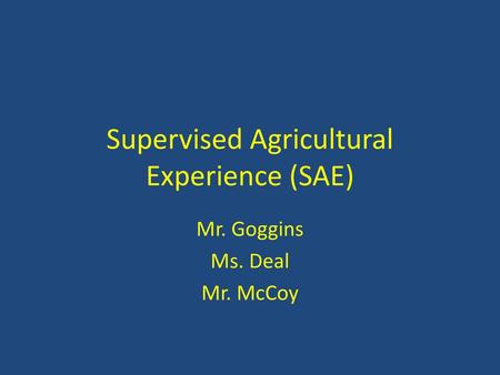 Supervised Agricultural Experience (SAE)