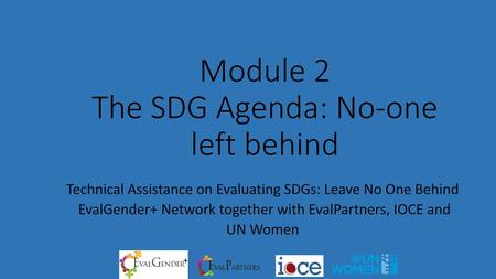 Module 2 The SDG Agenda: No-one left behind