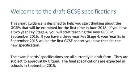 Welcome to the draft GCSE specifications