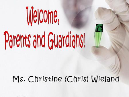 Ms. Christine (Chris) Wieland