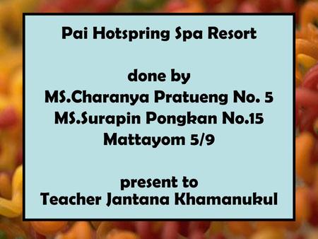 Pai Hotspring Spa Resort done by MS. Charanya Pratueng No. 5 MS