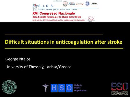 Difficult situations in anticoagulation after stroke