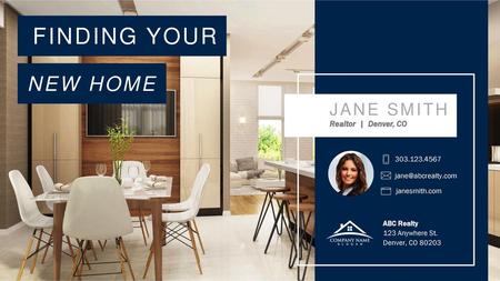 FINDING YOUR NEW HOME JANE SMITH Realtor | Denver, CO
