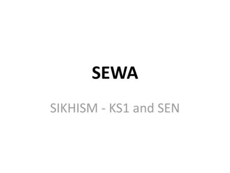 SEWA SIKHISM - KS1 and SEN