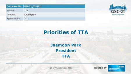 Priorities of TTA Jaemoon Park President TTA Document No: