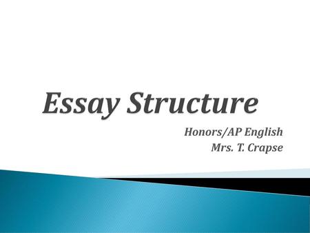Honors/AP English Mrs. T. Crapse
