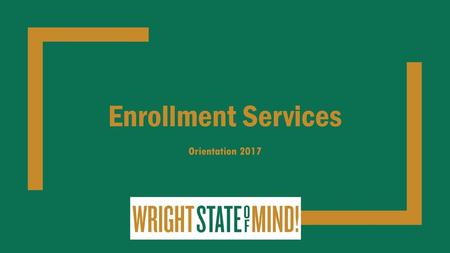Enrollment Services Orientation 2017.