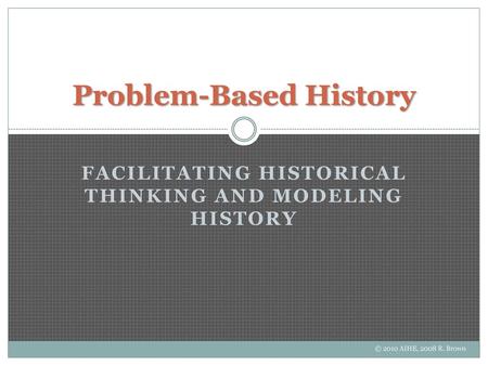 Problem-Based History