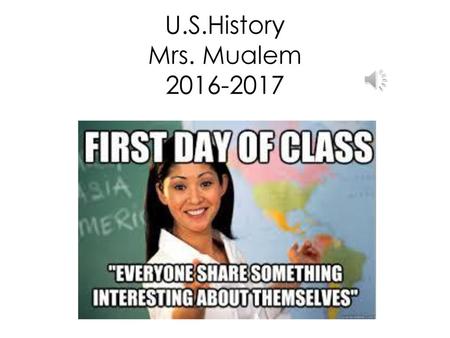 U.S.History Mrs. Mualem 2016-2017.