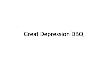 Great Depression DBQ.