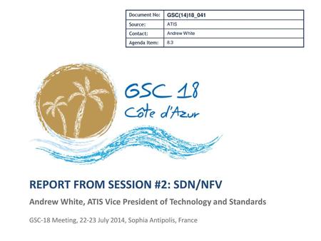 Report from Session #2: SDN/NFV