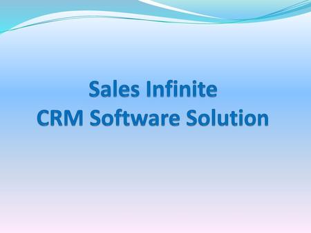 Sales Infinite CRM Software Solution