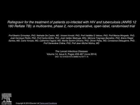 Raltegravir for the treatment of patients co-infected with HIV and tuberculosis (ANRS 12 180 Reflate TB): a multicentre, phase 2, non-comparative, open-label,