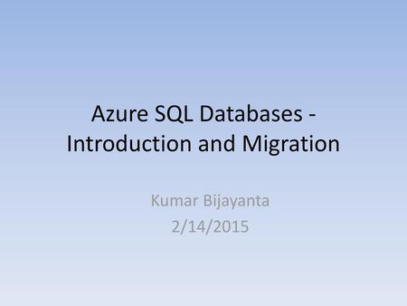 Azure SQL Databases - Introduction and Migration