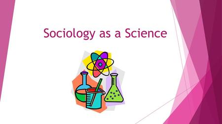 Sociology as a Science.