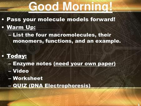Good Morning! Pass your molecule models forward! Warm Up: Today: