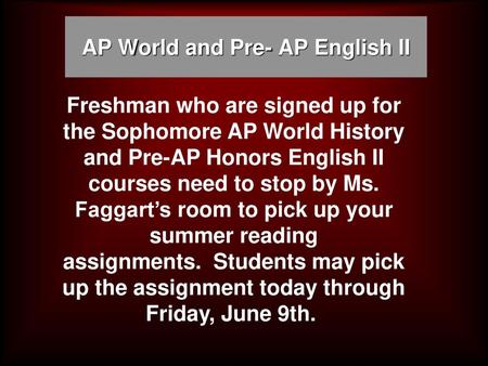 AP World and Pre- AP English II