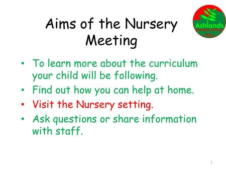 Aims of the Nursery Meeting
