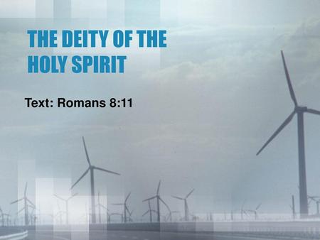 THE DEITY OF THE HOLY SPIRIT
