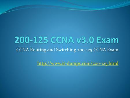 CCNA v3.0 Exam CCNA Routing and Switching CCNA Exam