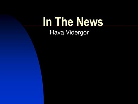 In The News Hava Vidergor.