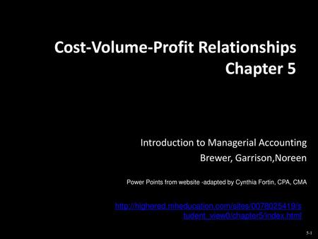 Cost-Volume-Profit Relationships Chapter 5