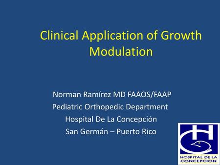 Clinical Application of Growth Modulation