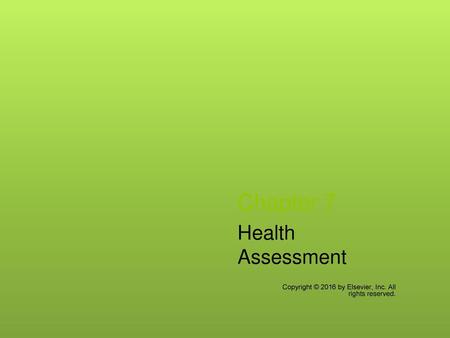Chapter 7 Health Assessment