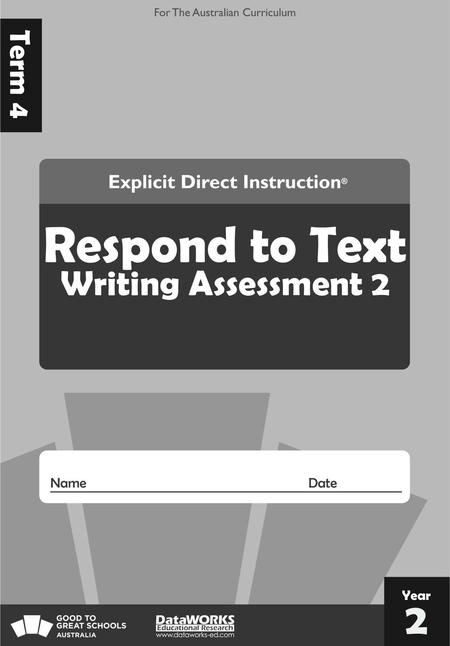 Term 4 Respond to Text Writing Assessment 2 Year 2.