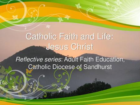 Catholic Faith and Life: Jesus Christ