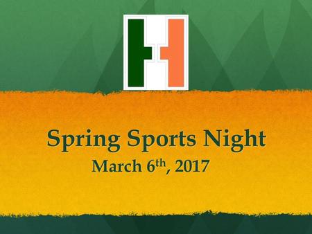 Spring Sports Night March 6th, 2017.